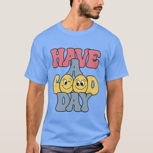 Prettige Dag T-Shirt (Voorkant)