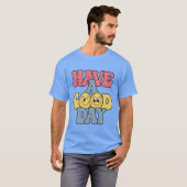 Prettige Dag T-Shirt (Voorkant volledig)