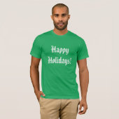 Prettige feestdagen aangepaste kleding t-shirt (Voorkant volledig)