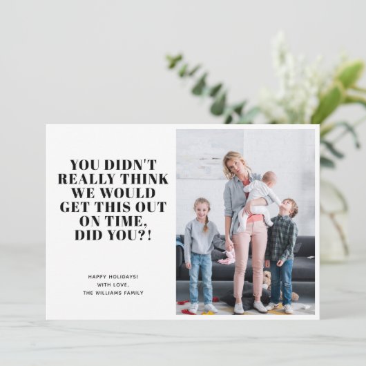 Prettige feestdagen Grappig Late Feestdagenkaart (Staand voorkant)