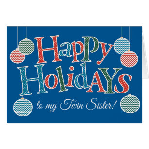 Prettige feestdagen Leuk, voor Twin Sister Baubles