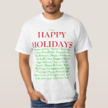 prettige feestdagen T-Shirt<br><div class="desc">Ziek en moe van mensen die een mand blazen als iemand Prettige feestdagen zegt? Ik ook. Zeg dat ze moeten ophouden met met dit shirt.</div>