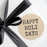 Prettige feestdagen Typewriter typografie Kraft lo Ronde Sticker<br><div class="desc">Kerst vakantie sticker Prettige feestdagen met de tekst "? " in een typemachine stijl lettertype op een afgedrukt afbeelding Kraft papier look achtergrond.</div>