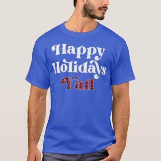 prettige feestdagen Y'all Southern Kerstmis Teas T-shirt