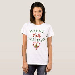 prettige feestdagen Y'all T-Shirt