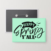 Prettige Lente Y'all Typografie Ontwerp-49765 Button (Voorkant / Achterkant)