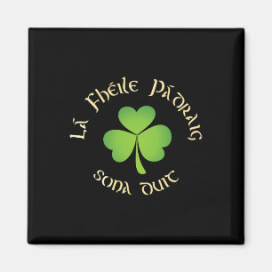 Prettige St. Patrick's Dag La Fheile Padraig Sona  Magneet