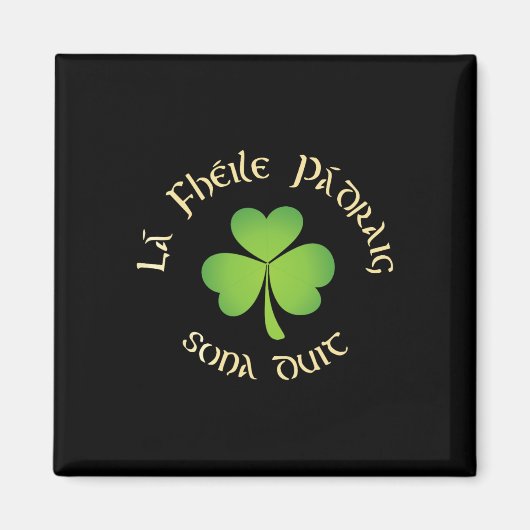 Prettige St. Patrick's Dag La Fheile Padraig Sona Magneet (Voorkant)