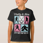 Pretty And Nice Just Not On The Ice Hockey Graphic T-shirt (Voorkant)