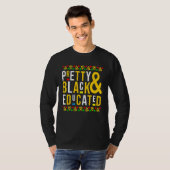 Pretty Black And Educated Black History Afro Afric T-shirt (Voorkant volledig)