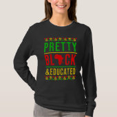 Pretty Black and Educated Black History Month  App T-shirt (Voorkant)