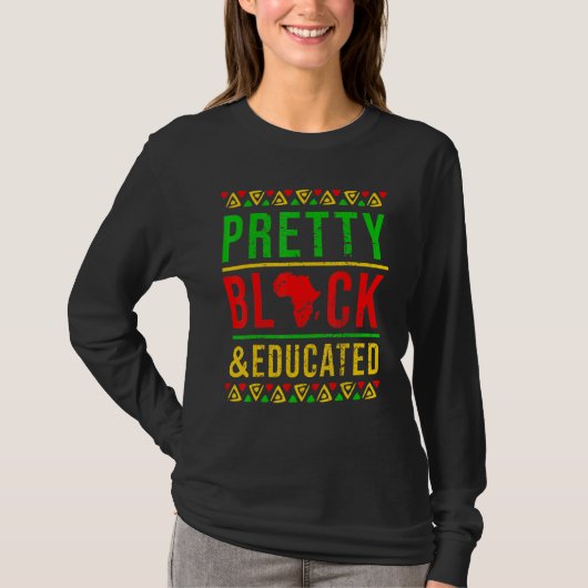 Pretty Black and Educated Black History Month  App T-shirt (Voorkant)