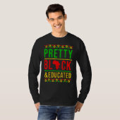 Pretty Black and Educated Black History Month Outf T-shirt (Voorkant volledig)