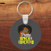 Pretty Black And Educated I Am The Strong African  Sleutelhanger (Voorkant)