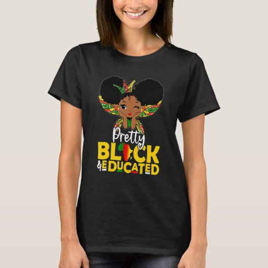 Pretty Black Educated Black History Month Kids Gir T-shirt (Voorkant)