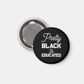 Pretty Black & Educated Magneet (Voorkant / Achterkant)