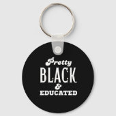 Pretty Black & Educated Sleutelhanger (Voorkant)