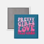 Pretty Girls Love Fast Funny Saying Jokes Retro Gr Magneet (Voorkant / Achterkant)