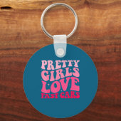 Pretty Girls Love Fast Funny Saying Jokes Retro Gr Sleutelhanger (Voorkant)