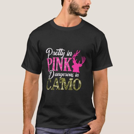 Pretty In K Dangerous In Camo Hunter T-shirt (Voorkant)