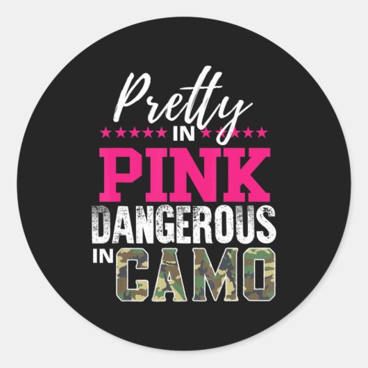 Pretty In Pink Dangerous In Camo Hunting Girl  Ronde Sticker (Voorkant)