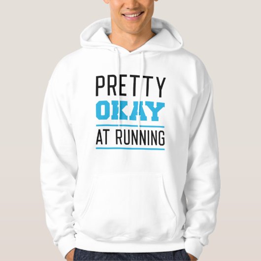 Pretty Okay At Running Hoodie (Voorkant)
