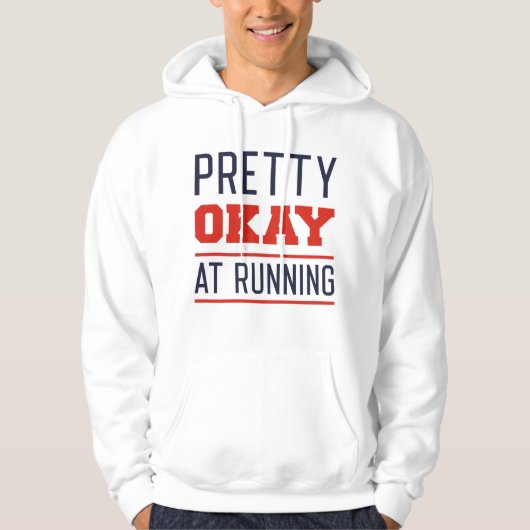 Pretty Okay At Running Hoodie (Voorkant)
