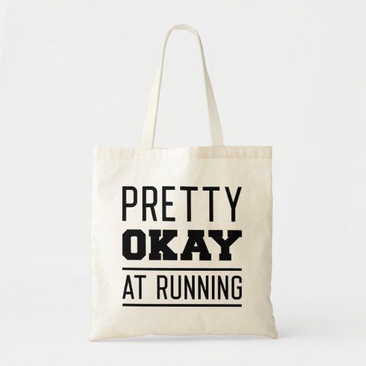 Pretty Okay At Running Tote Bag (Voorkant)