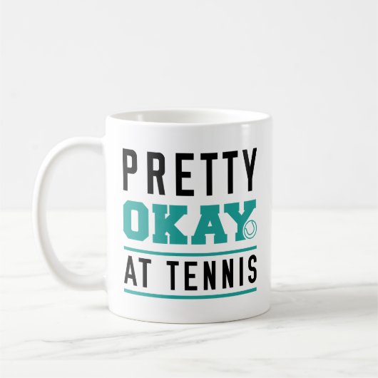 Pretty Okay At Tennis Koffiemok (Links)