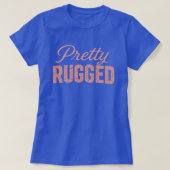 PRETTY RUGGED (BLUE) T-SHIRT (Design voorkant)