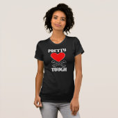Pretty Tough T-shirt (Voorkant volledig)