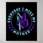 Preventie Bewustzijn Elke dag mis ik mijn moeder Poster (Voorkant)
