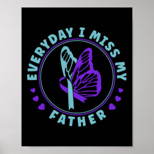 Preventie Bewustzijn Elke dag mis ik mijn vader Poster