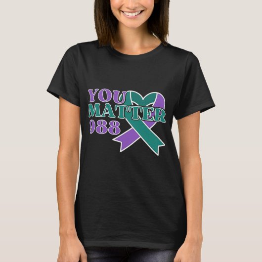 Prevention 988 You Problem Awareness Ribbon  T-shirt (Voorkant)