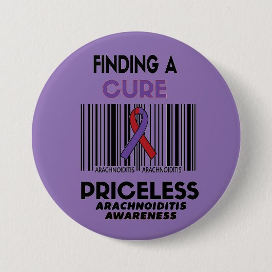 Priceless...Arachnoiditis Ronde Button 7,6 Cm (Voorkant)