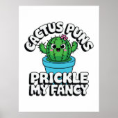 Prickle My Fancy – Cute Cactus Pun Poster (Voorkant)