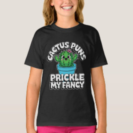 Prickle My Fancy – Cute Cactus Pun T-shirt
