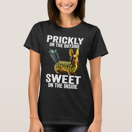 Prickly Outside Sweet On The Inside Pineapple Dach T-shirt (Voorkant)