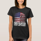 Pride And Honor Fireman Gift Proud Firefighter Quo T-shirt (Voorkant)
