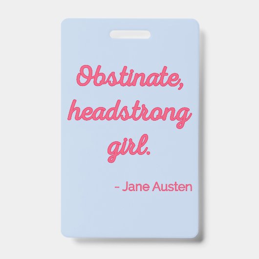 Pride and Prejudice Citaat II - Cute Stijl Badge (Voorzijde)