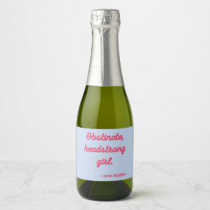 Pride and Prejudice Citaat II - Schattige Stijl Sparkling Wijnetiket