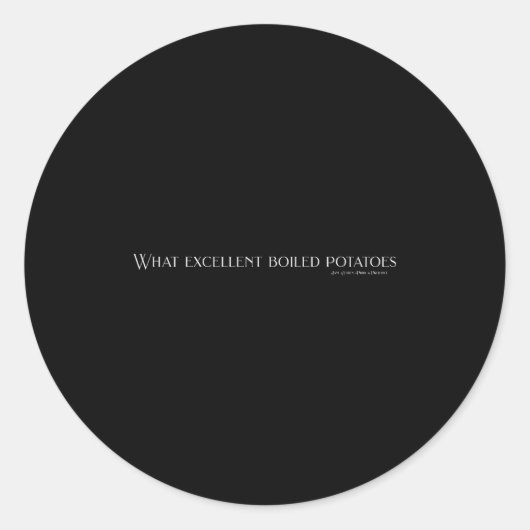 Pride And Prejudice Funny Quotes, What Excellent B Ronde Sticker (Voorkant)
