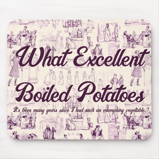 Pride and Prejudice Paarse gekookte aardappelen me Muismat (Voorkant)