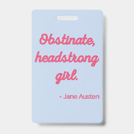 Pride and Prejudice Quote II - Stijlvolle stijl Badge