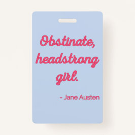 Pride and Prejudice Quote II - Stijlvolle stijl Badge