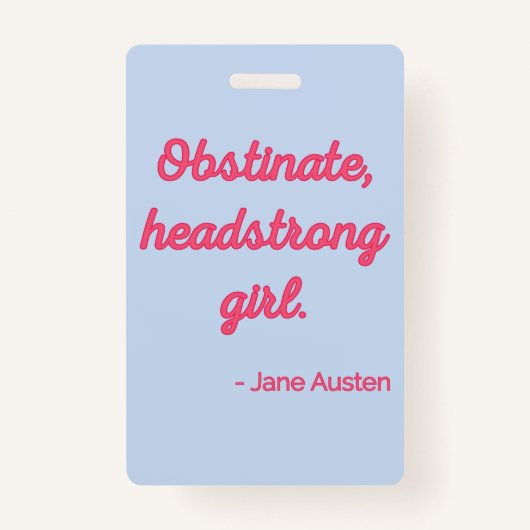 Pride and Prejudice Quote II - Stijlvolle stijl Badge (Voorkant)