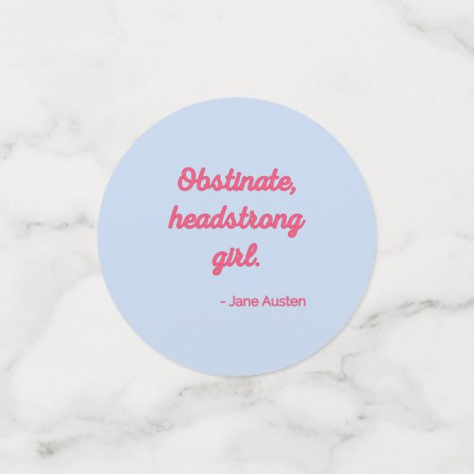 Pride and Prejudice Quote II - Stijlvolle stijl Confetti (Kleine voorkant)