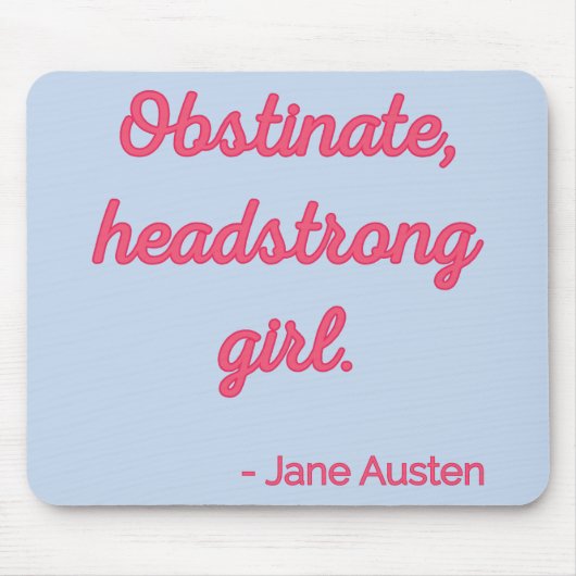 Pride and Prejudice Quote II - Stijlvolle stijl Muismat (Voorkant)