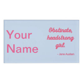 Pride and Prejudice Quote II - Stijlvolle stijl Naambadge