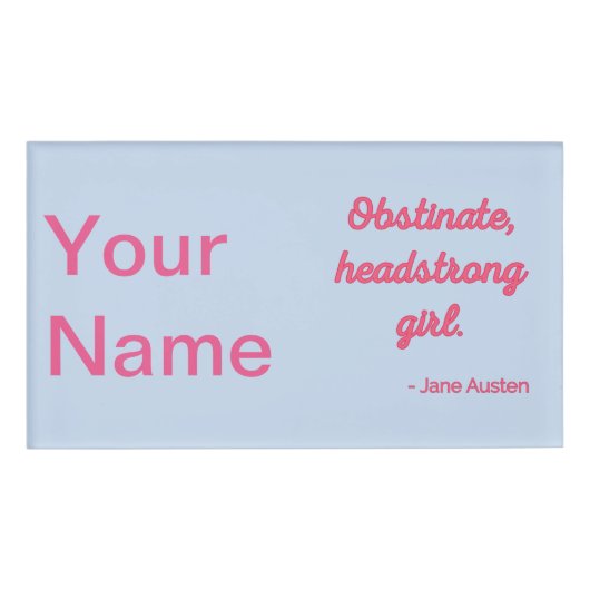 Pride and Prejudice Quote II - Stijlvolle stijl Naambadge (Voorkant)